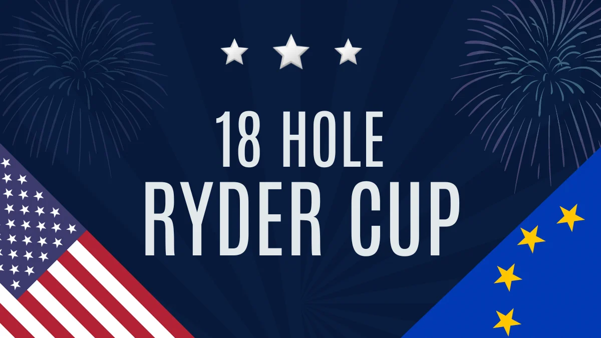 18 Hole Ryder Cup