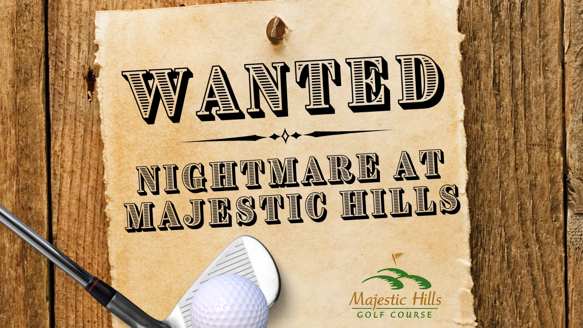 Nightmare at Majestic Hills – 10/26